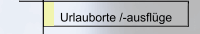 Urlauborte /-ausflüge